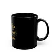 Dream Big Work Hard Stay Humble — Inspirational Black Coffee Mug